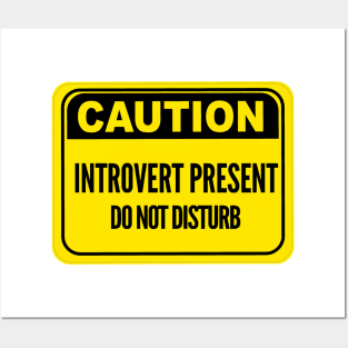 Caution Introvert Sign Posters and Art